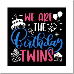 We Are The Birthday Twins Posters and Art